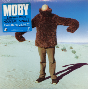 Moby: Extreme Ways, CDS, France, 2002 - £ 8.5