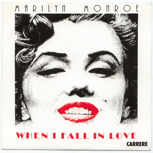 Marilyn Monroe : When I Fall in Love, 7" PS, France, 1987 - $ 10.8