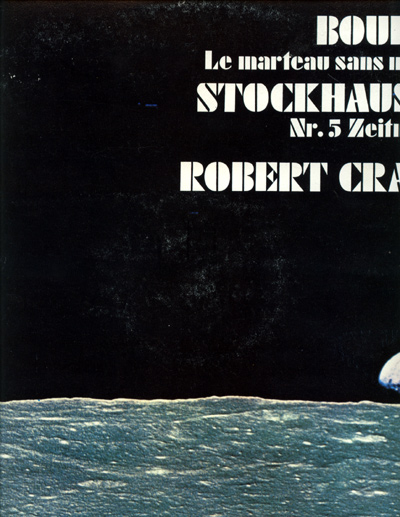 Boulez + Stockhausen - dir: Robert Craft: Le Marteau Sans Maître + Nr. 5 Zeitmesse, LP, France - £ 17