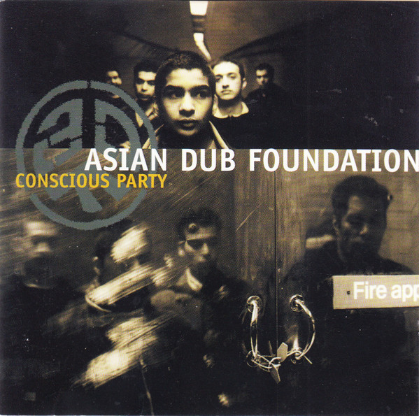 Asian Dub Foundation - Conscious Party - Labels 724384579425 France CD