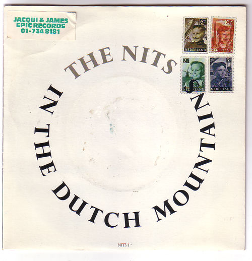 The Nits - The Dutch Mountains - EPIC NITS1 UK 7" PS