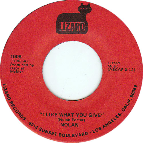 Nolan - I like what you give - Lizard 1008 USA 7"