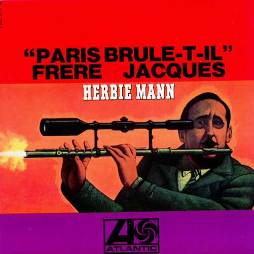 Herbie Mann - Paris Brule-t-il? - Atlantic 750017 M France 7" EP