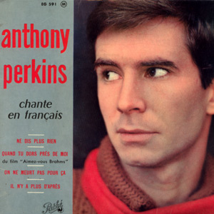 Anthony Perkins: Chante en Français : Ne Dis Plus Rien (B. Vian - H. Salvador) + 3, 7" EP, France, 1962 - 12 €