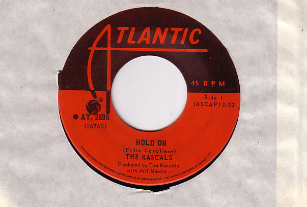 The Rascals - Hold On - Atlantic AT.2695 Canada 7"