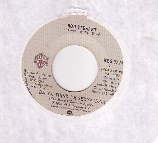 Rod Stewart : Do You Think I'm Sexy, 7", Canada, 1978 - 5 €