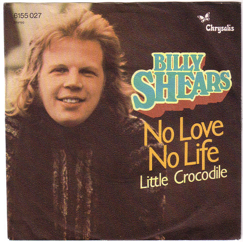 Billy Shears - No Love No Life - Chrysalis 6155 027 Germany 7" PS