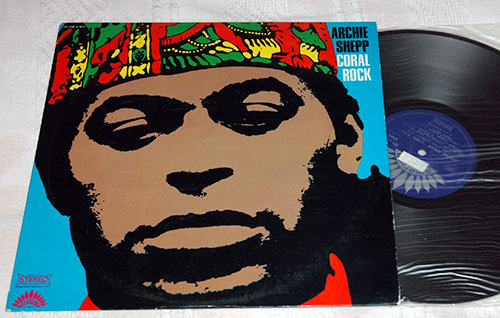 Archie Shepp : Coral Rock, LP, France, 1970 - 28 €