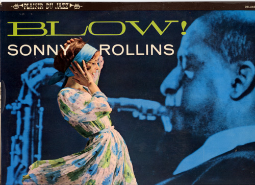 Sonny Rollins - Blow! - Fontana 683274 JCL France LP