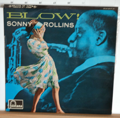 Sonny Rollins - Blow! - Fontana 683274 JCL France LP