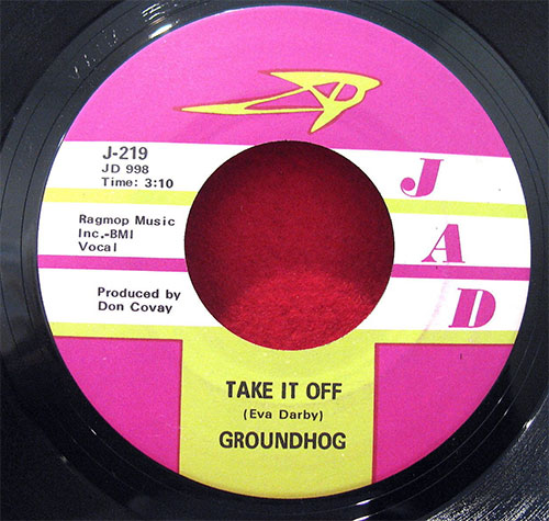 Groundhog : Take It Off, 7", USA, 1969 - $ 27