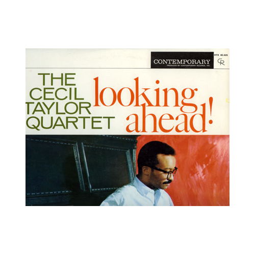 Cecil Taylor - Looking Ahead! - Contemporary HTX 40425 France LP