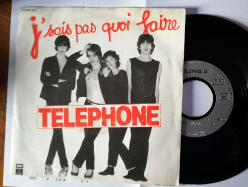 Téléphone : J'sais pas quoi faire, 7" PS, France, 1980 - 7 €