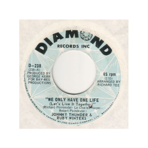 Thunder Johnny + Ruby Winters : We Only Have One Life, 7", Canada, 1968 - $ 10.8