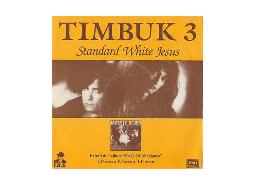 Timbuk 3 : Standard White Jesus, 7" PS, France, 1989 - $ 8.64