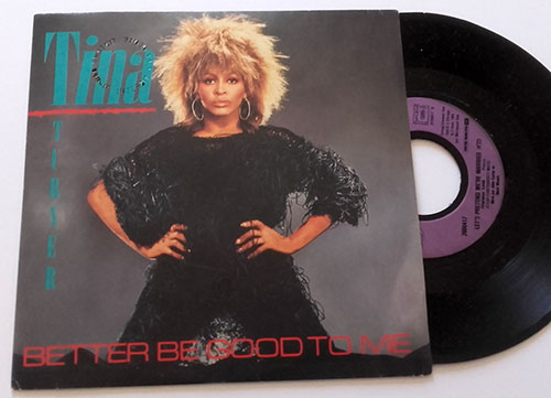 Tina Turner : Better Be Good To Me, 7" PS, France, 1984 - $ 10.8