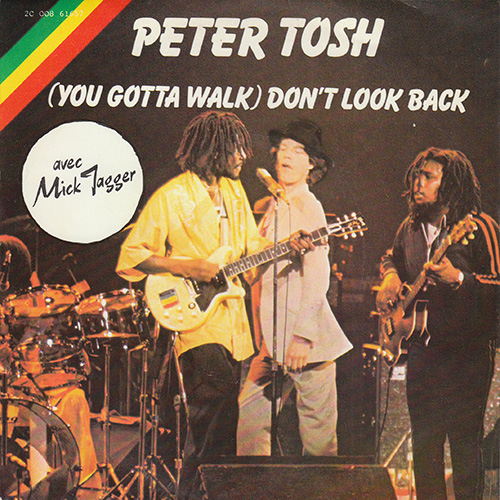 Peter Tosh (feat. Mick Jagger from the Rolling Stones): (You Gotta Walk) Don't Look Back, 7" PS, France, 1978 - £ 10.2