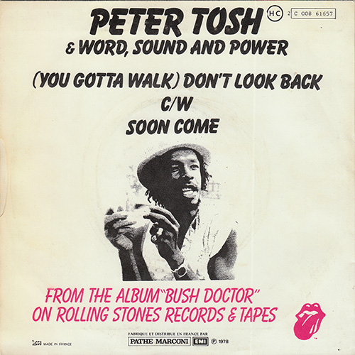 Peter Tosh (feat. Mick Jagger from the Rolling Stones) - (You Gotta Walk) Don't Look Back - EMI 2C 008-61 657 France 7" PS