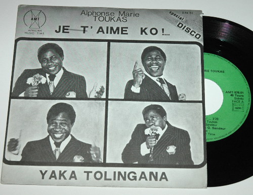 Alphonse Marie  Toukas - Je t'aime ko ! - African Music Time AMT 576.01 France 7" PS