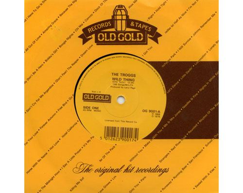 The Troggs - Wild Thing - Old Gold Series OG 9001 UK 7" CS