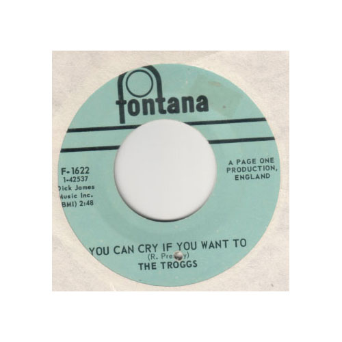 The Troggs - You Can Cry If You Want To - Fontana F-1622 USA 7"