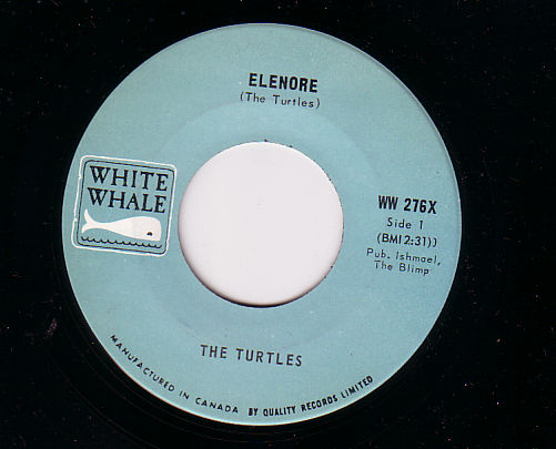 The Turtles - Elenore - White Whale W 276 X Canada 7"