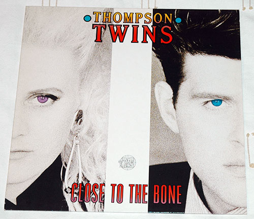 Thompson Twins - Close to the Bone - Arista 208143 Germany LP