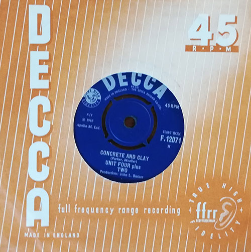 Unit Four Plus Two ‎ - Concrete And Clay  - Decca  F.12071  UK 7" CS