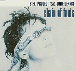 Who remembers B.F.L. Project feat. Julie Dennis singing 'Chain Of Fools' in 1998?