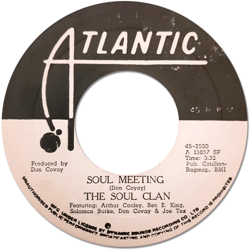 The Soul Clan (Arthur Conley, Ben E. King, Don Covay, Joe Tex, Solomon Burke) - Soul Meeting - Atlantic 45-2530 Jamaica 7"