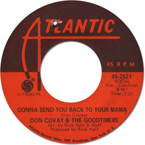 Don Covay and The Goodtimers : Gonna Send You Back To Your Mama - 7" CS from USA, 1968