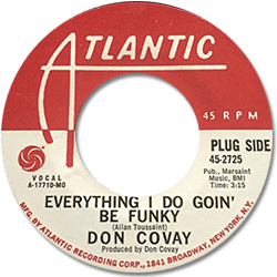 Don Covay : Everything I Do Goin' Be Funky - 7" CS from USA, 1970