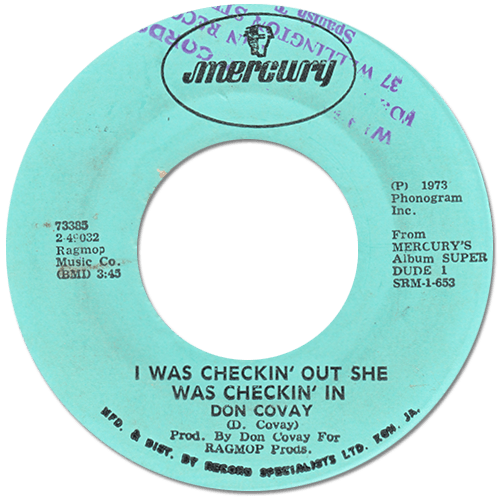 Don Covay : I Was Checkin' Out She Was Checkin' In - 7" from Jamaica, 1973