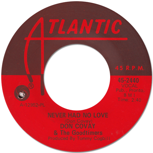 Don Covay and The Goodtimers : Never Had No Love - 7" CS from USA, 1967