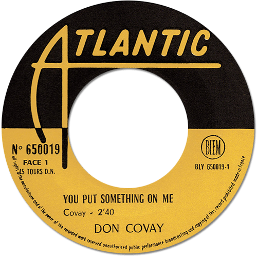 Don Covay : You Put Something On Me - 7" CS from France, 1966