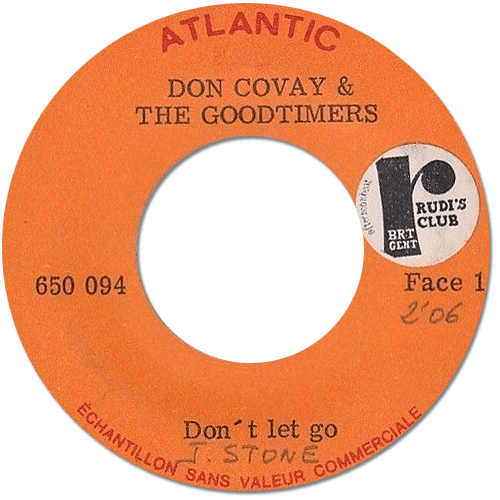 Don Covay and The Goodtimers : Don't Let Go - 7" from Belgium, 1968