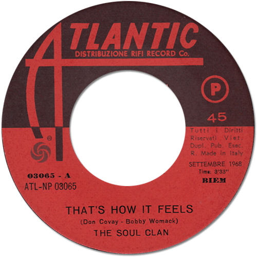The Soul Clan (Arthur Conley, Ben E. King, Don Covay, Joe Tex, Solomon Burke) : That's How It Feels - 7" PS from Italy, 1968