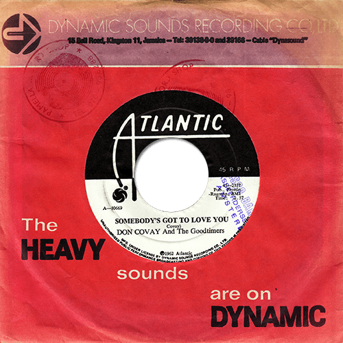 Don Covay and The Goodtimers : Somebody's Got To Love You - 7" CS from Jamaica, 1966