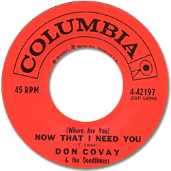 Don Covay and The Goodtimers : (Where Are You) Now That I Need You - 7" CS from USA, 1961