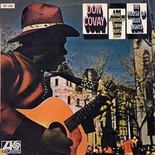 Don Covay and The Jefferson Lemon Blues Band : The House of Blue Lights - LP from France, 1969