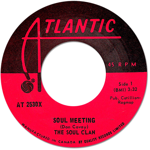 The Soul Clan (Arthur Conley, Ben E. King, Don Covay, Joe Tex, Solomon Burke) : Soul Meeting - 7" CS from Canada, 1968