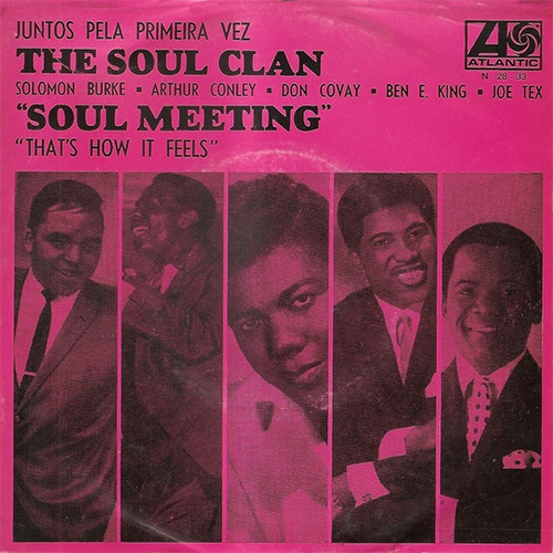 The Soul Clan (Arthur Conley, Ben E. King, Don Covay, Joe Tex, Solomon Burke) : Soul Meeting - 7" PS from Portugal, 1968