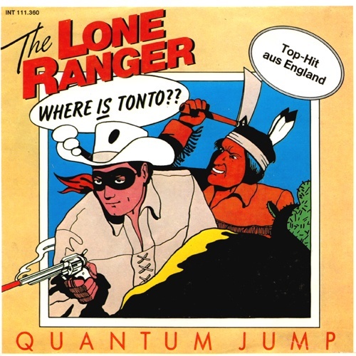 Quantum Jump - The Lone Ranger - Electric 111.360 Germany 7" PS