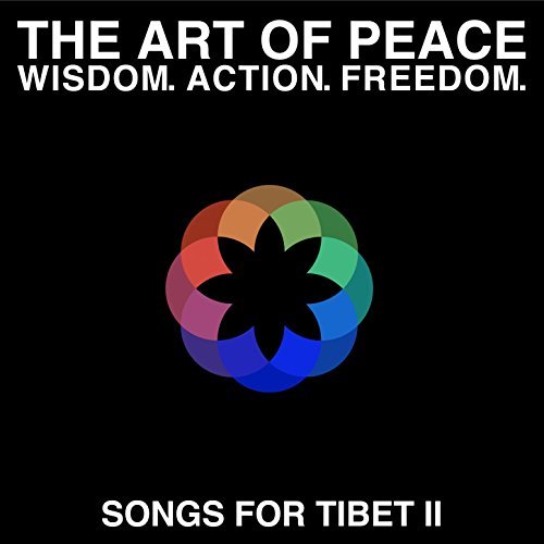 V/A incl. Rupert Hine, Peter Gabriel, Eleanor McEvoy, Bob Geldof, Kate Bush, Howard Jones, Ed Prosek, Elbow, Sting, etc. - Songs For Tibet II: The Art Of Peace (Wisdom. Action. Freedom.) -   UK CD