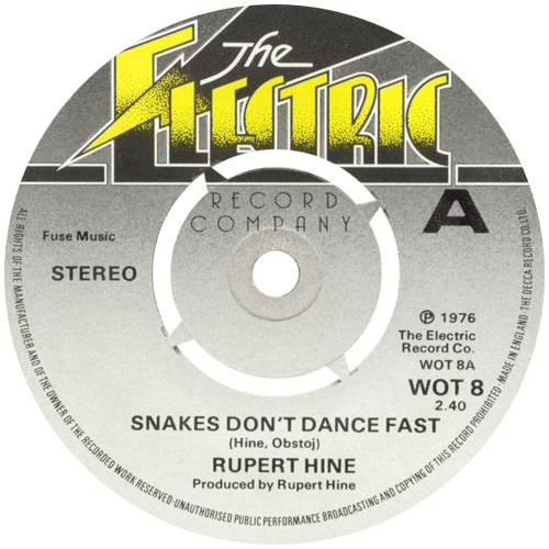 Rupert Hine : Snakes Don't Dance Fast - 7" from UK, 1976