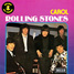The Rolling Stones : Carol, 7" single from Belgium - 1972