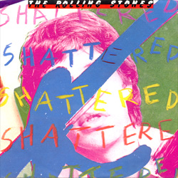 The Rolling Stones : Shattered - Canada 1978