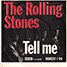 The Rolling Stones • Tell Me (You're Coming Back) • 7" single • Denmark • 1964 The Rolling Stones • Tell Me (You're Coming Back) • 7" single • Denmark • 1964