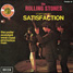 The Rolling Stones : (I Can't Get No) Satisfaction - France / Belgium 1972 Decca GHP 79603