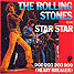 The Rolling Stones : Star Star, 7" single from France - 1973
